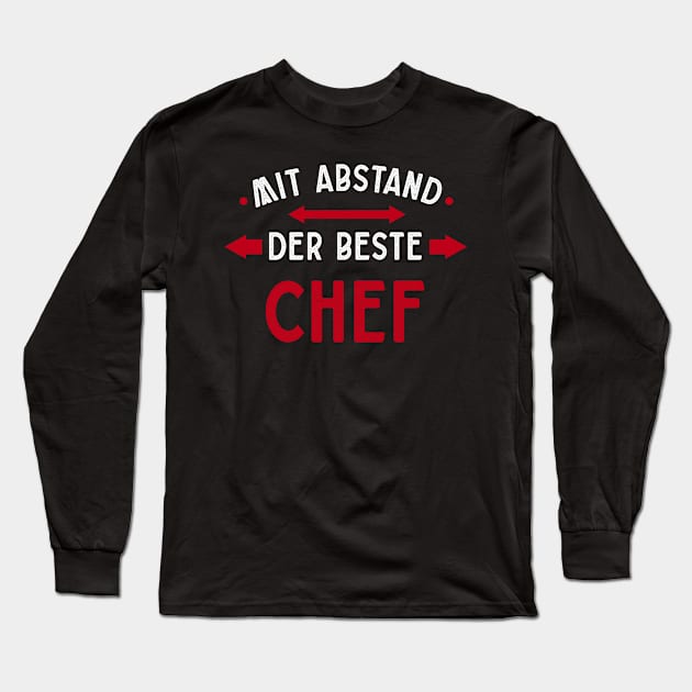Beste Chef Mit Abstand Witziges Spruch Bleib Zuhause Long Sleeve T-Shirt by SinBle